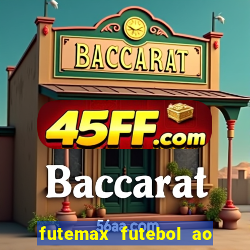 futemax futebol ao vivo hd